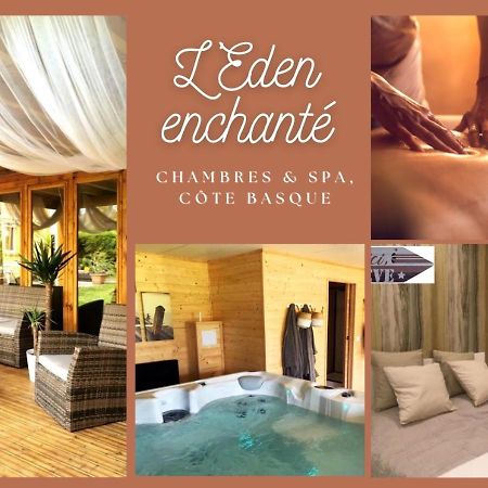 "L Eden Enchante" Chambres D'Hotes Et Spa Cote Basque Буко Экстерьер фото